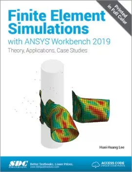 Image of Finite Element Simulations with ANSYS Workbench 2019