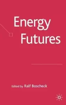 Image of Energy Futures by R. Boscheck