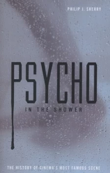 Image of Psycho in the Shower by Philip J Skerry Book