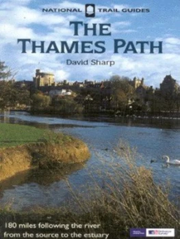 Image of The Thames Path by David Sharp and Rob Fraser and Great Britain and Ramblers Association Book