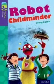 Image of Oxford Reading Tree TreeTops Fiction: Level 11 More Pack B: Robot Childminder