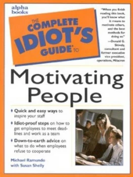 Image of The Complete Idiots Guide to Motivating People by Susan Shelly Book