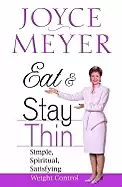 Image of eat and stay thin simple spiritual satisfaction weight control