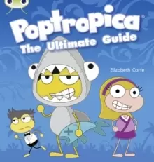 Image of Bug Club Independent Non Fiction Year Two Lime A Poptropica: The Ultimate Guide