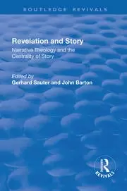 Image of Revelations and Story Narrative Theology and the Centrality of Story