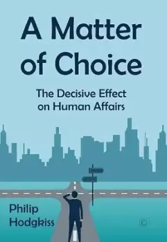 Image of A Matter of Choice by Philip Hodgkiss