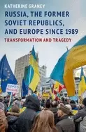 Image of russia the former soviet republics and europe since 1989 transformation and