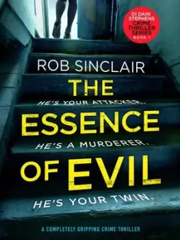 Image of The essence of evil by Rob Sinclair