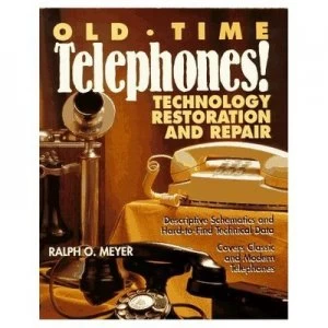 Image of Old-Time Telephones by Ralph O. Book