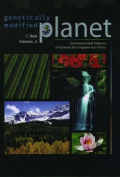 Image of Genetically Modified Planet by C. Neal Stewart Hardback
