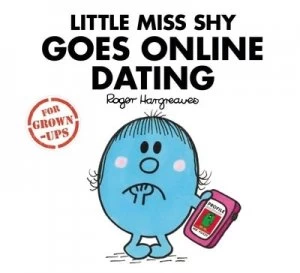 Image of Little Miss Shy Goes Online Dating by Roger Hargreaves Hardback