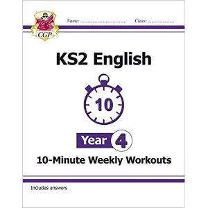 Image of New KS2 English 10-Minute Weekly Workouts - Year 4 (for the New Curriculum) by Coordination Group Publications Ltd (CGP)...
