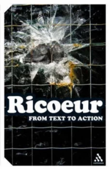 Image of From Text to Action by Paul Ricoeur Book