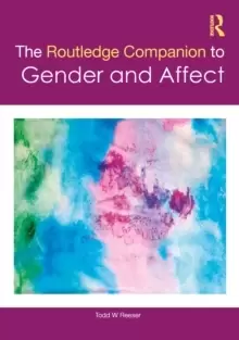 Image of The Routledge Companion to Gender and Affect