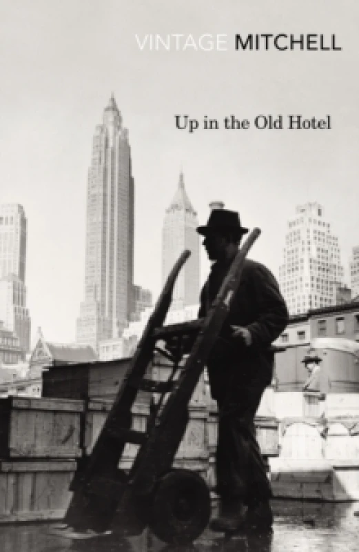 Image of Up in the Old Hotel. Paperback. By Joseph Mitchell Books