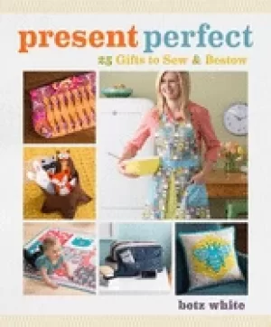 Image of present perfect 25 gifts to sew and bestow