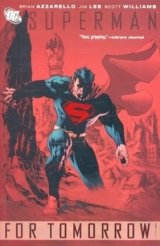 Image of For Tomorrow by Brian Azzarello and Jim Lee and Jerry Siegel and Joe Shuster Paperback