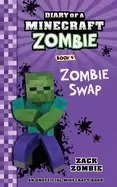 Image of diary of a minecraft zombie book 4 zombie swap