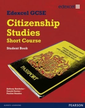 Image of Edexcel Gcse Citizenship Studies. Short Course Student Book by Anthony Batchelor Paperback