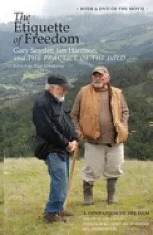 Image of etiquette of freedom gary snyder jim harrison and the practice of the wild