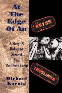 Image of at the edge of an abyss a story of holocaust survival near the death camp t