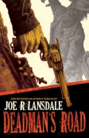 Image of Deadmans road by Joe R. Lansdale
