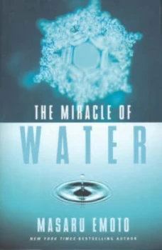 Image of The Miracle of Water by Masaru Emoto Book
