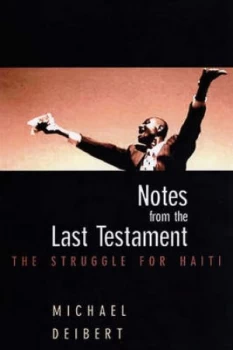 Image of Notes from the Last Testament by Michael Deibert Paperback