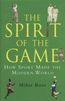 Image of The Spirit of the Game by Mihir Bose Book