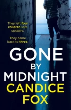 Image of Gone by midnight by Candice Fox