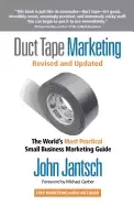 Image of duct tape marketing revised and updated the worlds most practical small bus