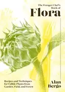 Image of forager chefs book of flora recipes and techniques for edible plants from g