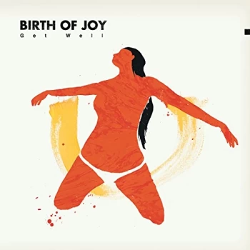 image of Birth Of Joy - Get Well Vinyl