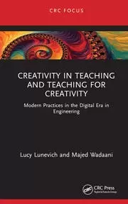 Image of Creativity in Teaching and Teaching for Creativity Modern Practices in the Digital Era in Engineering
