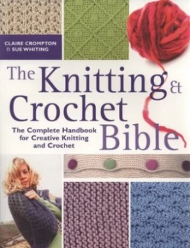 Image of The Knitting and Crochet Bible by Claire Crompton Paperback