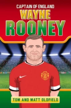 Image of Wayne Rooney by Tom Oldfield Paperback