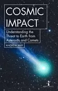 Image of cosmic impact understanding the threat to earth from asteroids and comets