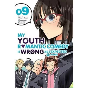 Image of My Youth Romantic Comedy is Wrong, As I Expected @ comic, Vol. 9 (manga) (My Youth Romantic Comedy Is Wrong, as I Expected @...