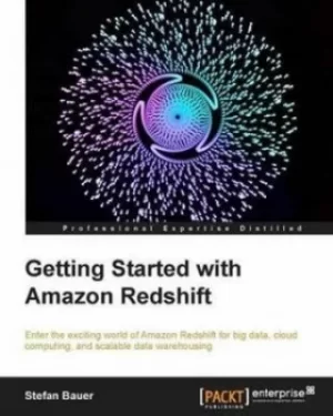 Image of Getting Started with Amazon Redshift by Stefan Bauer