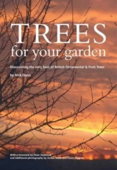 Image of Trees for Your Garden by Nick Dunn and England Tree Council Paperback
