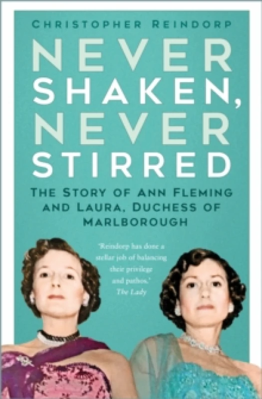 Image of Never Shaken, Never Stirred. Hardback. By Christopher Reindorp Books
