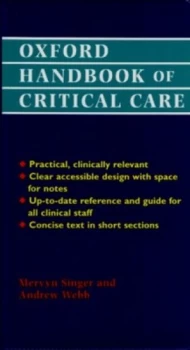 Image of Oxford Handbook of Critical Care by Mervyn Singer and Andrew R Webb Paperback