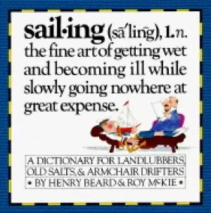 Image of sailing a sailors dictionary a dictionary for landlubbers old salts and arm