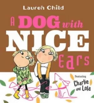 Image of A Dog With Nice Ears by Lauren Child