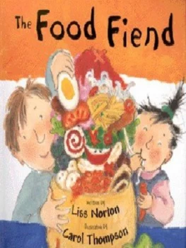 Image of The Food Fiend by Liss Norton and Carol Thompson Paperback