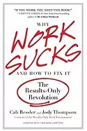Image of why work sucks and how to fix it the results only revolution