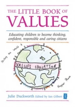 Image of The Little Book of Values by Julie Duckworth and Ian Gilbert Hardback