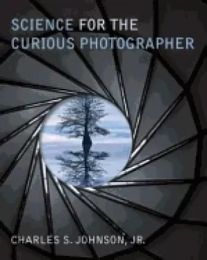 Image of science for the curious photographer an introduction to the science of phot