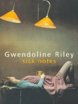 Image of Sick Notes by Gwendoline Riley Book