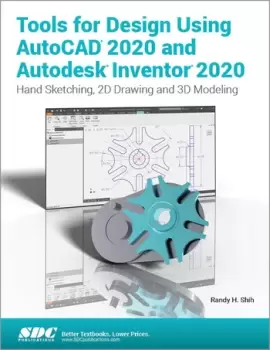 Image of Tools for Design Using AutoCAD 2020 and Autodesk Inventor 2020